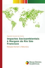 Impactos Socioambientais à Margem do Rio São Francisco