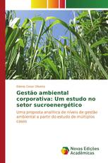 Gestão ambiental corporativa: Um estudo no setor sucroenergético