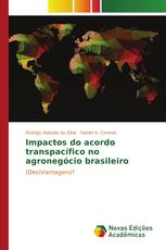 Impactos do acordo transpacífico no agronegócio brasileiro