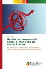 Gestão de processos de negócio intensivos em conhecimento