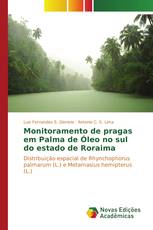 Monitoramento de pragas em Palma de Óleo no sul do estado de Roraima