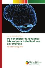 Os benefícios da ginástica laboral para trabalhadores em empresa