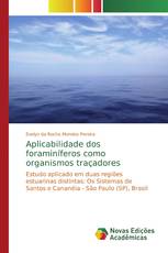 Aplicabilidade dos foraminíferos como organismos traçadores