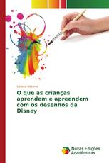 O que as crianças aprendem e apreendem com os desenhos da Disney