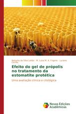 Efeito do gel de própolis no tratamento da estomatite protética