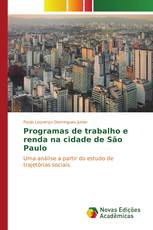 Programas de trabalho e renda na cidade de São Paulo