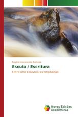 Escuta / Escritura