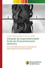 Violação da Superaditividade Forte do Emaranhamento Quântico