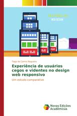 Experiência de usuários cegos e videntes no design web responsivo