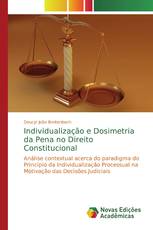 Individualização e Dosimetria da Pena no Direito Constitucional