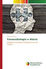 Fonoaudiologia e Afasia