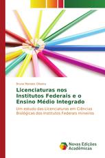Licenciaturas nos Institutos Federais e o Ensino Médio Integrado