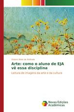 Arte: como o aluno de EJA vê essa disciplina