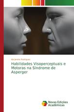 Habilidades Visoperceptuais e Motoras na Síndrome de Asperger