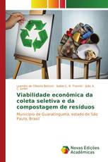 Viabilidade econômica da coleta seletiva e da compostagem de resíduos