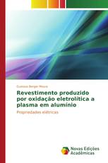 Revestimento produzido por oxidação eletrolítica a plasma em alumínio