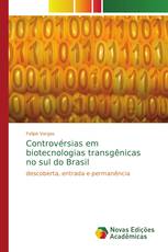 Controvérsias em biotecnologias transgênicas no sul do Brasil