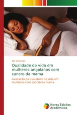 Qualidade de vida em mulheres angolanas com cancro da mama