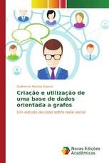 Criação e utilização de uma base de dados orientada a grafos