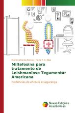 Miltefosina para tratamento de Leishmaniose Tegumentar Americana