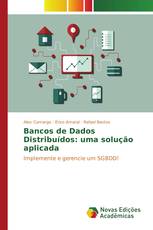 Bancos de Dados Distribuídos: uma solução aplicada