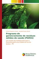 Programa de gerenciamento de resíduos sólidos de saúde (PGRSS)