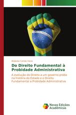 Do Direito Fundamental à Probidade Administrativa