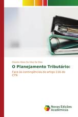 O Planejamento Tributário: