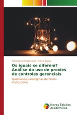 Os iguais se diferem? Análise do uso de proxies de controles gerenciais