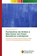 Parâmetros de Ordem e Não-linear em Fases Nemáticas Liotrópicas