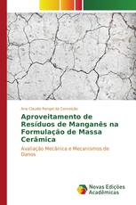 Aproveitamento de Resíduos de Manganês na Formulação de Massa Cerâmica