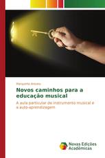 Novos caminhos para a educação musical