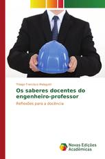 Os saberes docentes do engenheiro-professor