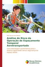 Análise de Risco da Operação de Espaçamento Temporal Aerotransportado