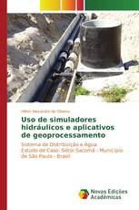 Uso de simuladores hidráulicos e aplicativos de geoprocessamento