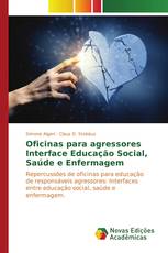 Oficinas para agressores Interface Educação Social, Saúde e Enfermagem