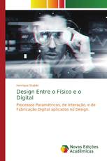 Design Entre o Físico e o Digital