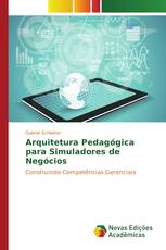 Arquitetura Pedagógica para Simuladores de Negócios