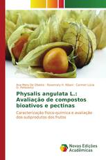 Physalis angulata L.: Avaliação de compostos bioativos e pectinas