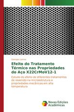 Efeito do Tratamento Térmico nas Propriedades do Aço X22CrMoV12-1