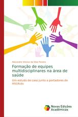 Formação de equipes multidisciplinares na área de saúde