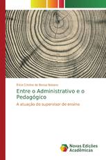 Entre o Administrativo e o Pedagógico