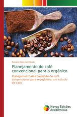 Planejamento do café convencional para o orgânico