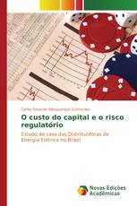 O custo do capital e o risco regulatório