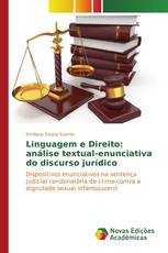 Linguagem e Direito: análise textual-enunciativa do discurso jurídico