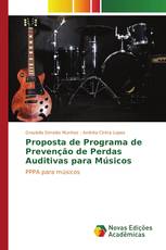 Proposta de Programa de Prevenção de Perdas Auditivas para Músicos