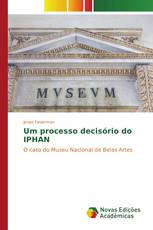 Um processo decisório do IPHAN