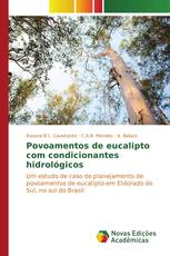 Povoamentos de eucalipto com condicionantes hidrológicos