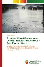 Eventos Climáticos e suas consequências em Franca - São Paulo - Brasil
