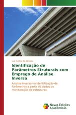 Identificação de Parâmetros Etruturais com Emprego de Análise Inversa